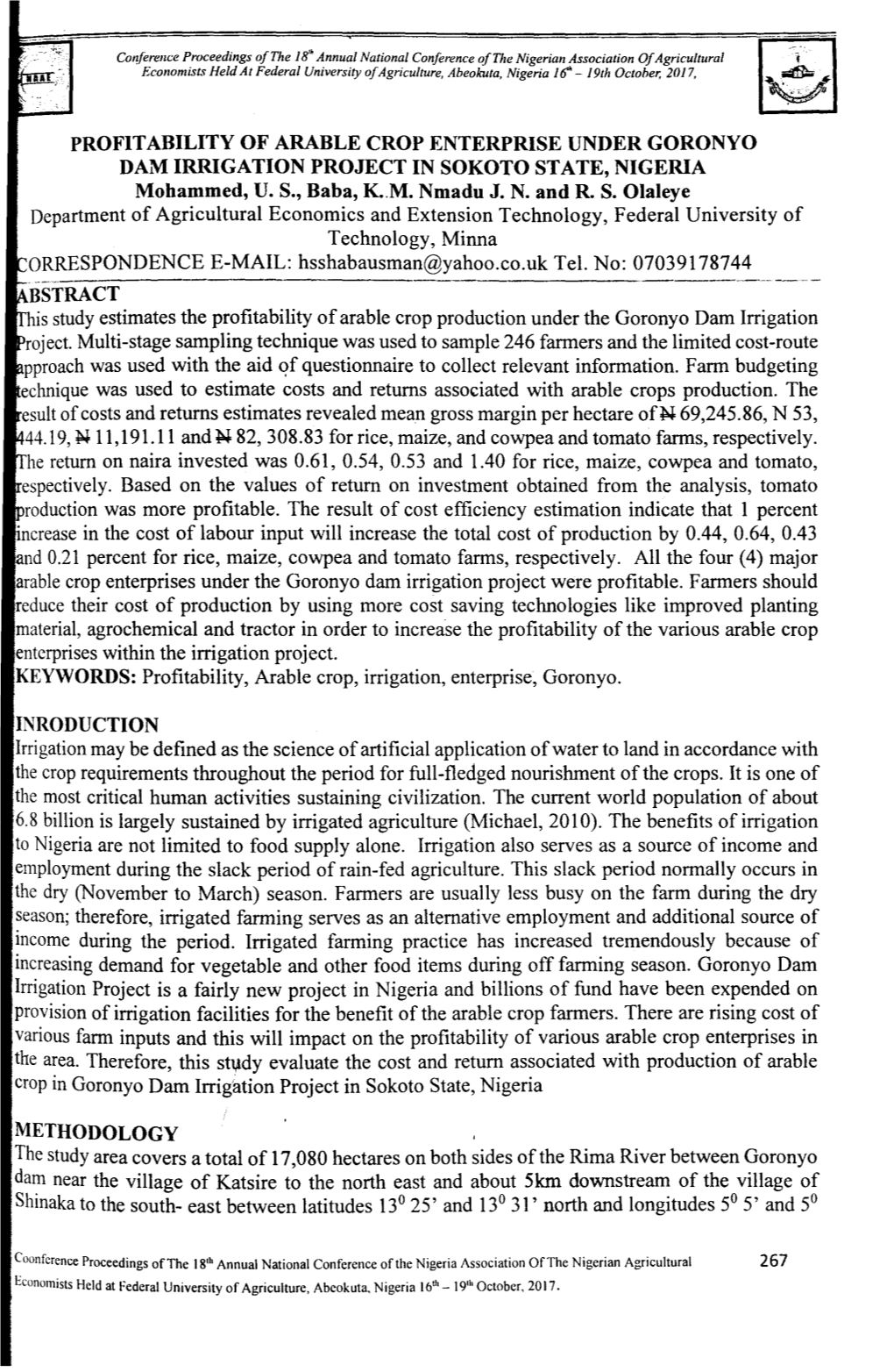 PROFITABILITY of ARABLE CROP ENTERPRISE UNDER GORONYO DAM IRRIGATION PROJECT in SOKOTO STATE, NIGERIA Mohammed, U.S., Baba, K