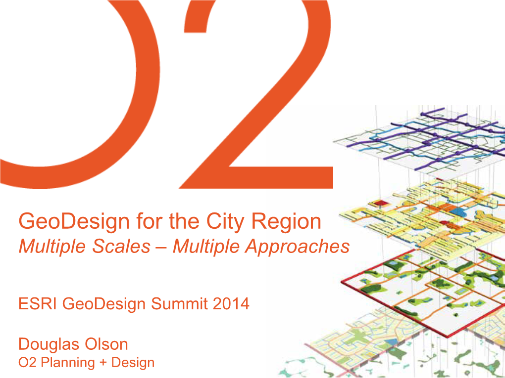 Geodesign for the City Region -- Multiple Scales