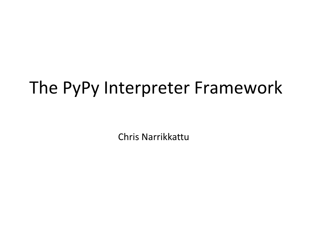 The Pypy Interpreter Framework
