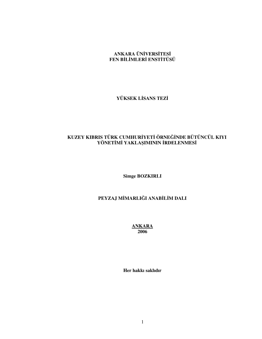 1 Ankara Üniversitesi Fen Bilimleri Enstitüsü Yüksek Lisans Tezi Kuzey Kibris Türk Cumhuriyeti Örneğinde