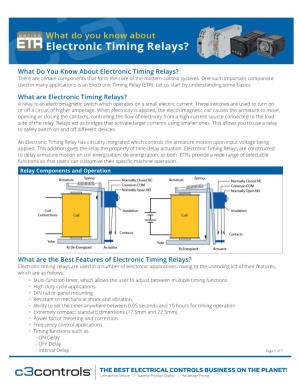 What Are Electronic Timing Relays? a Relay Is an Electromagnetic Switch Which Operates on a Small Electric Current