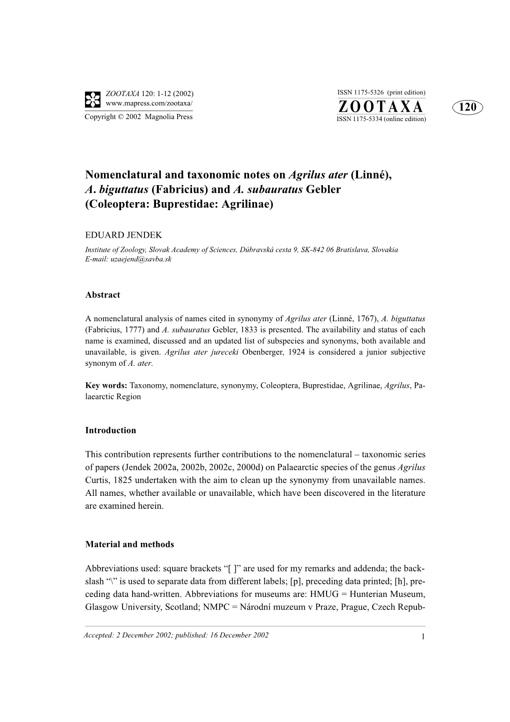 ZOOTAXA 120: 1-12 (2002) ISSN 1175-5326 (Print Edition) ZOOTAXA 120 Copyright © 2002 Magnolia Press ISSN 1175-5334 (Online Edition)