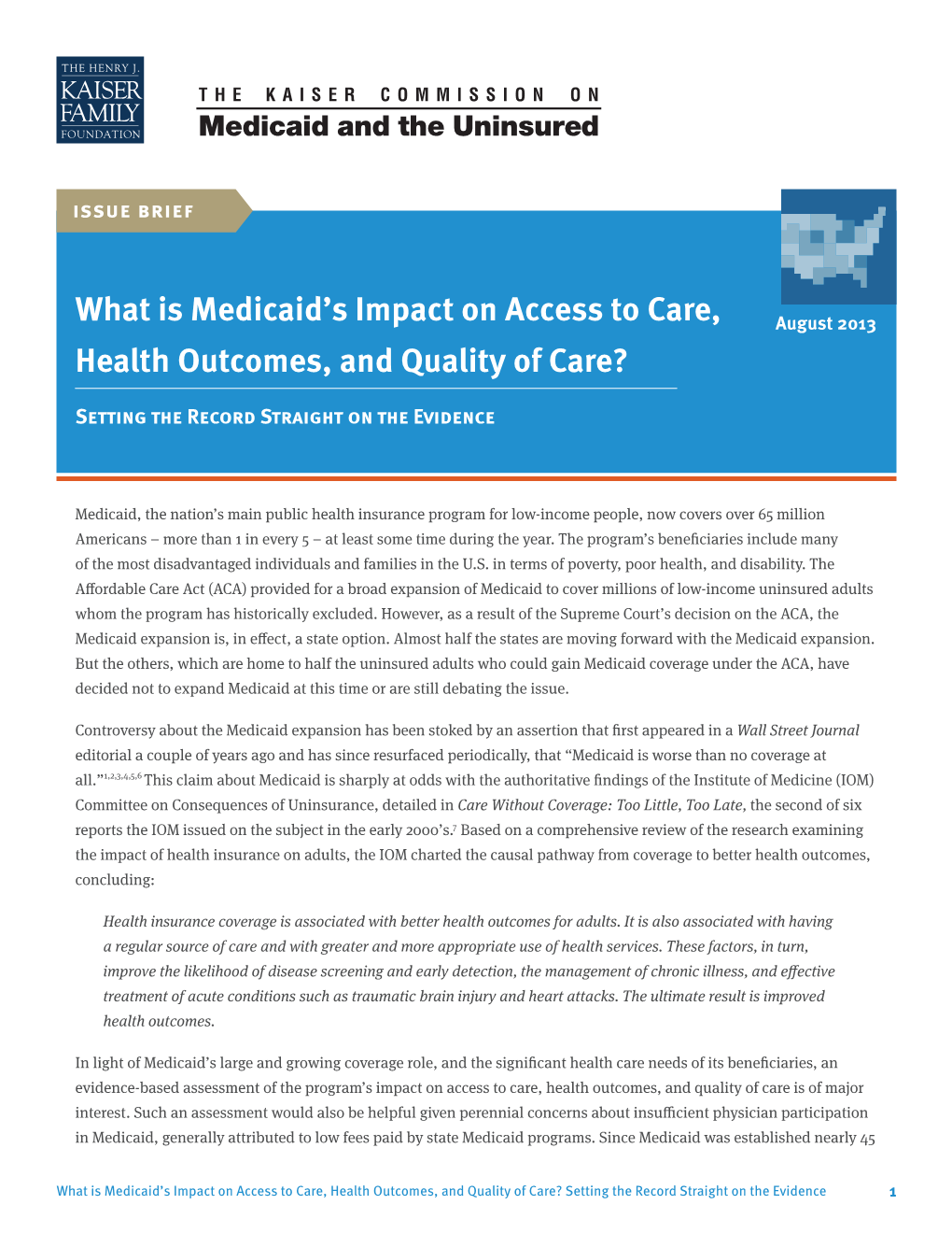 What Is Medicaid's Impact on Access to Care, Health Outcomes, And