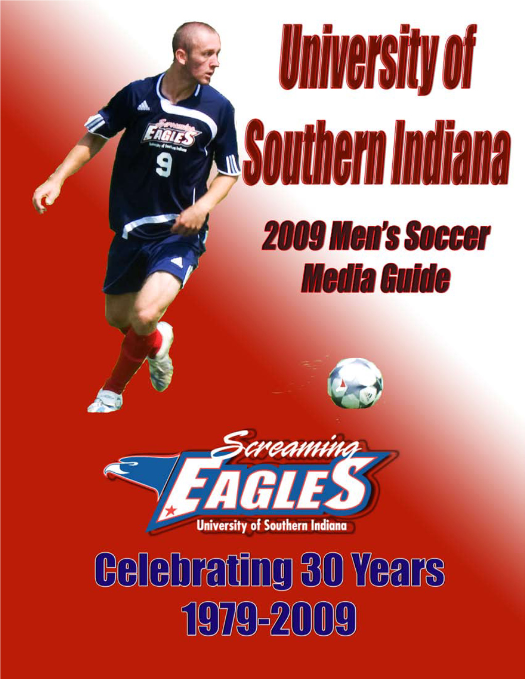 2009 Men’S Soccer Media Guide 2009 USI Soccer