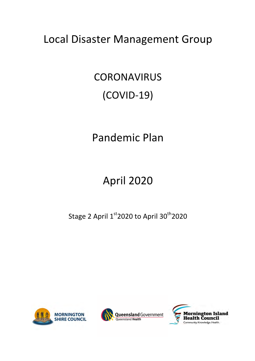 Local Disaster Management Group Pandemic Plan April 2020