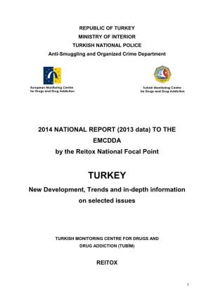 TURKEY MINISTRY of INTERIOR TURKISH NATIONAL POLICE Anti-Smuggling and Organized Crime Department
