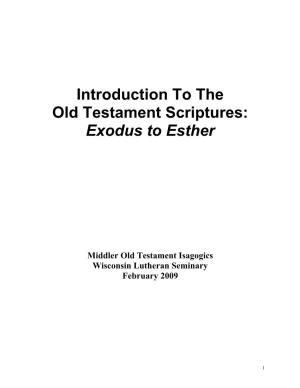 Introduction to the Old Testament Scriptures: Exodus to Esther