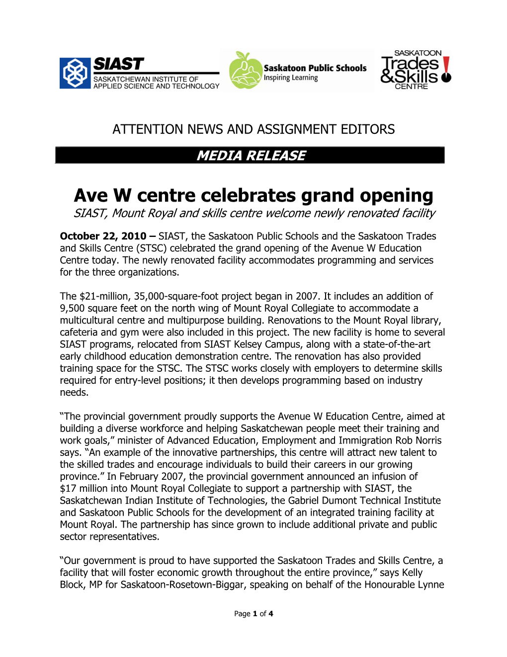 Ave W Centre Celebrates Grand Opening SIAST, Mount Royal and Skills Centre Welcome Newly Renovated Facility