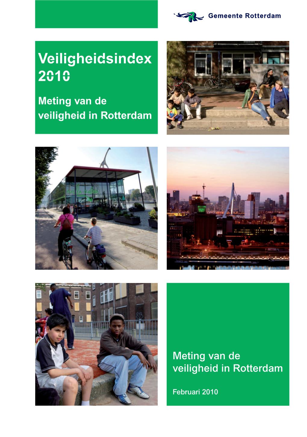 Veiligheidsindex 2010 Meting Van De Veiligheid in Rotterdam