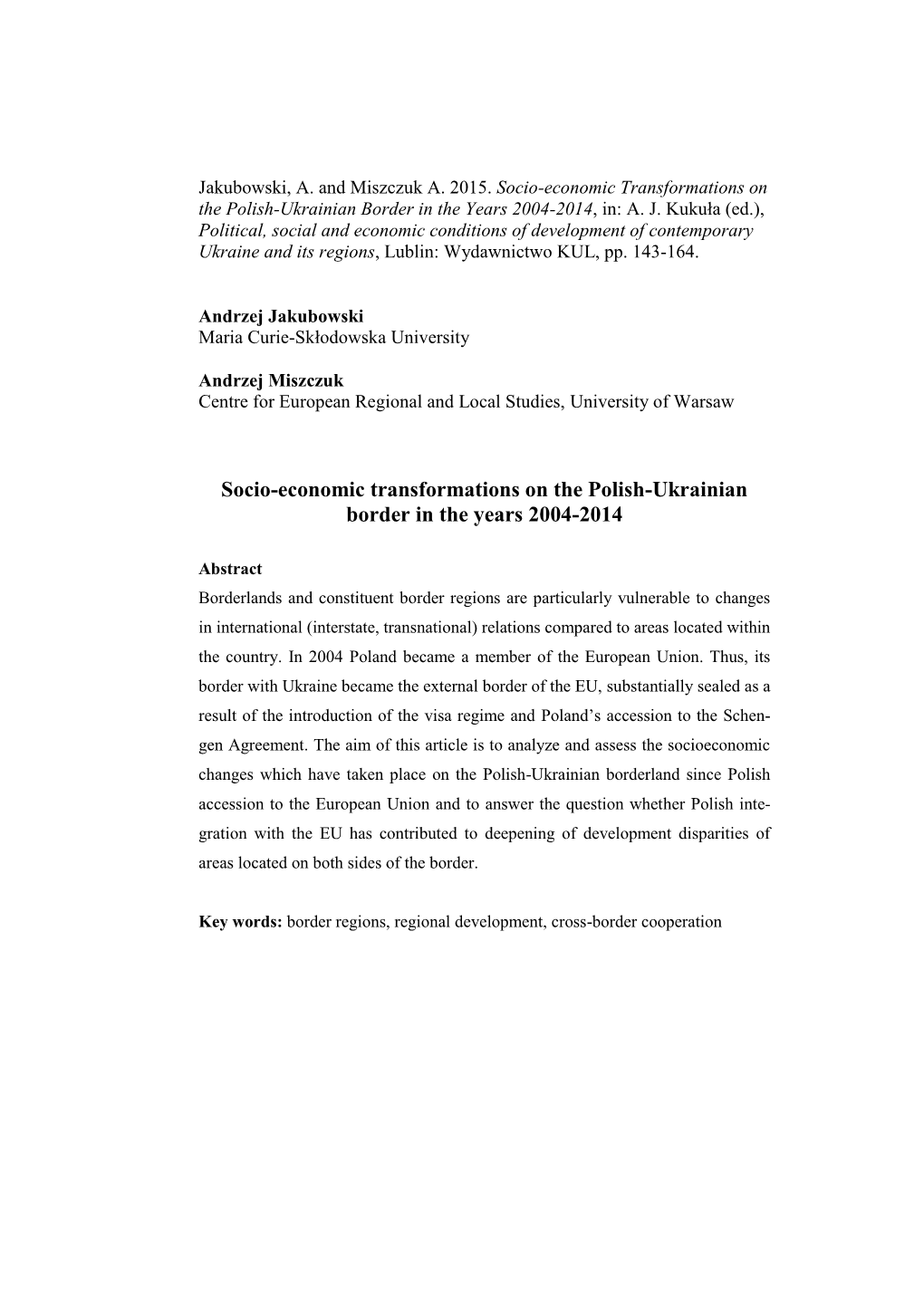 Socio-Economic Transformations on the Polish-Ukrainian Border in the Years 2004-2014, In: A