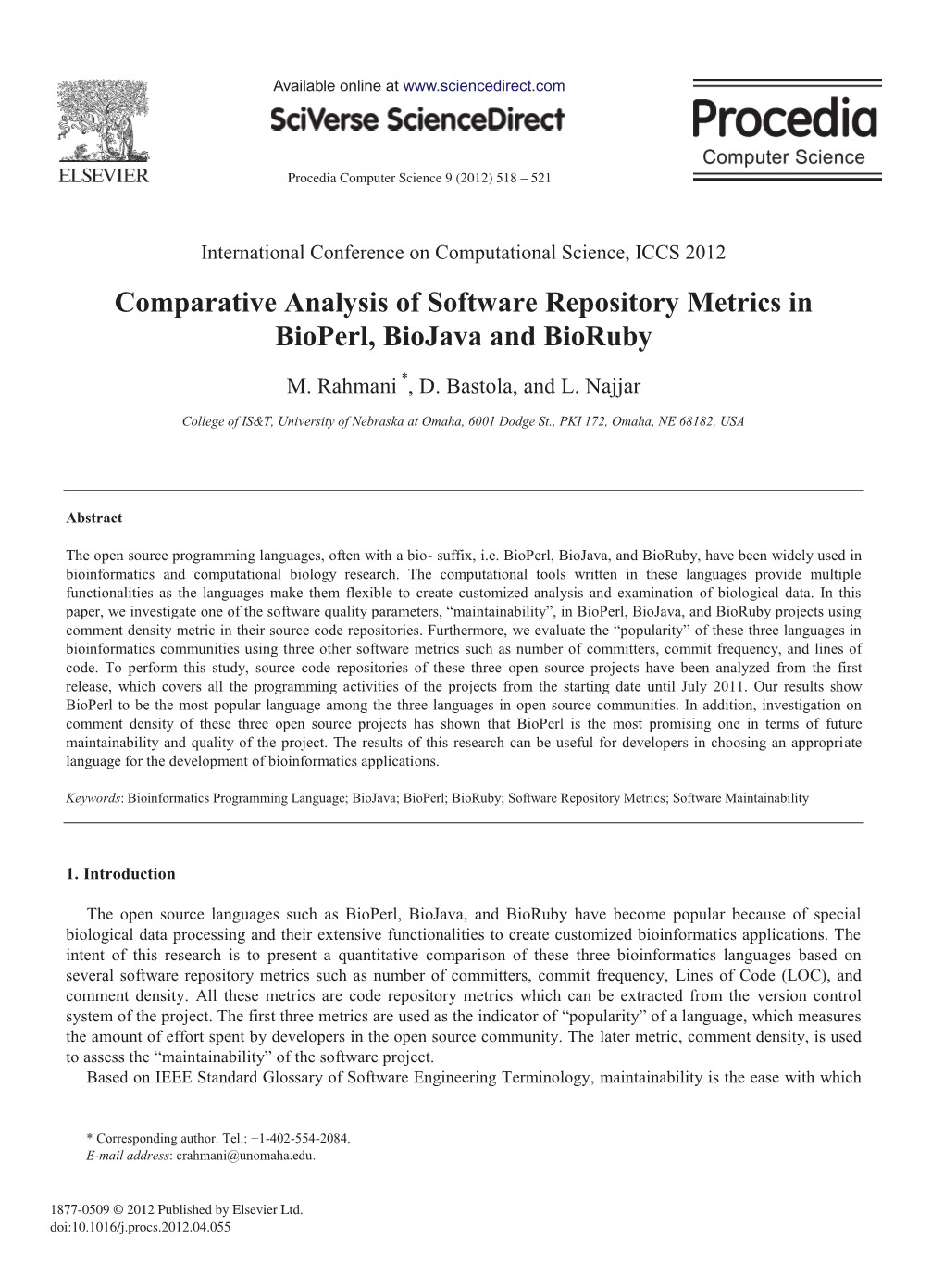 Comparative Analysis of Software Repository Metrics in Bioperl, Biojava and Bioruby