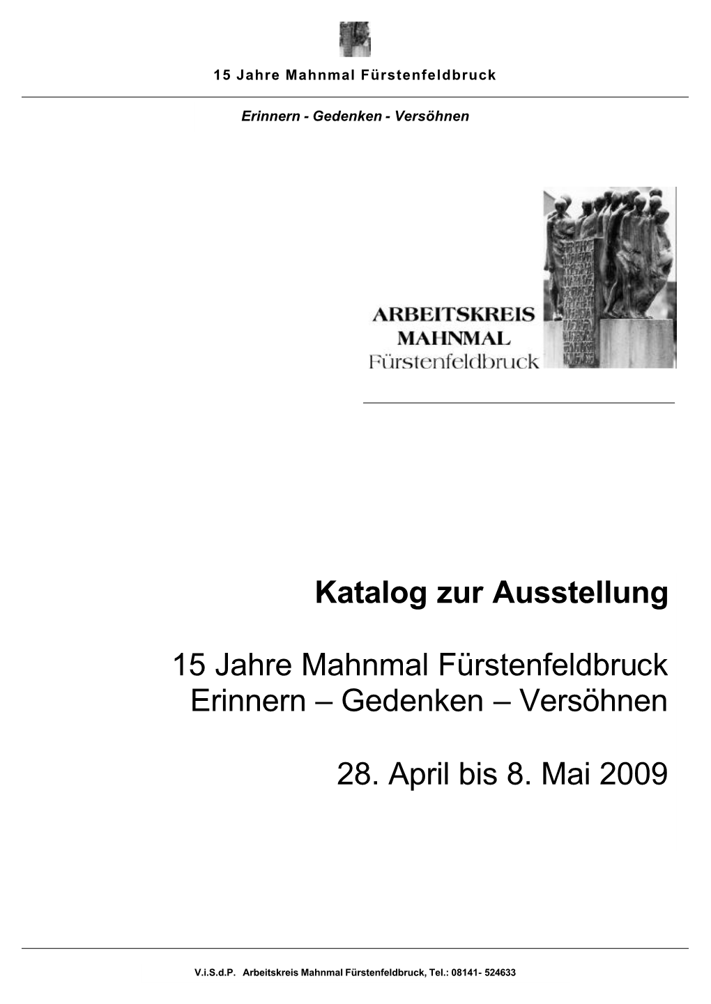 Katalog Zur Ausstellung 15 Jahre Mahnmal Fürstenfeldbruck Erinnern