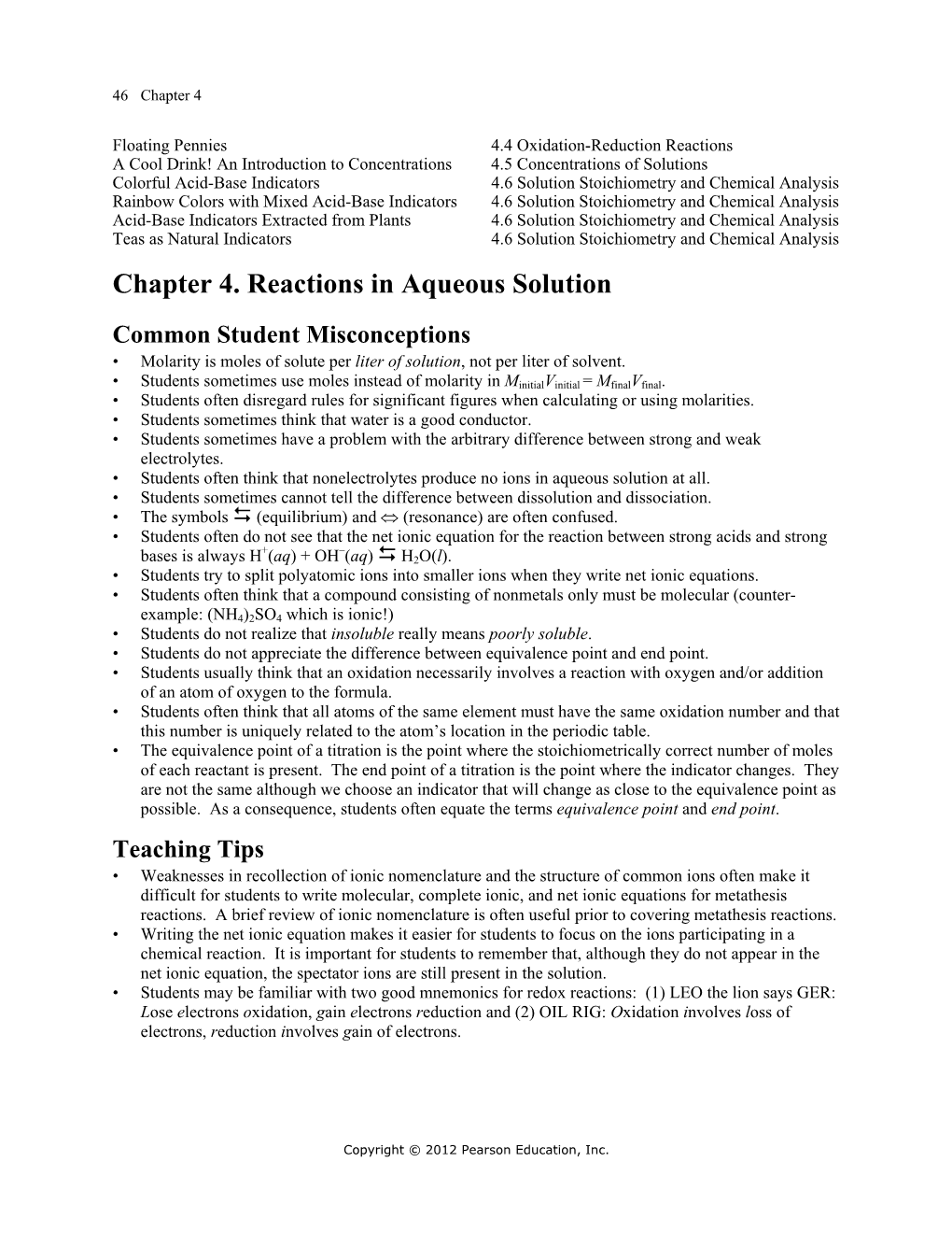 Chapter 4. Reactions in Aqueous Solution Common Student Misconceptions • Molarity Is Moles of Solute Per Liter of Solution, Not Per Liter of Solvent