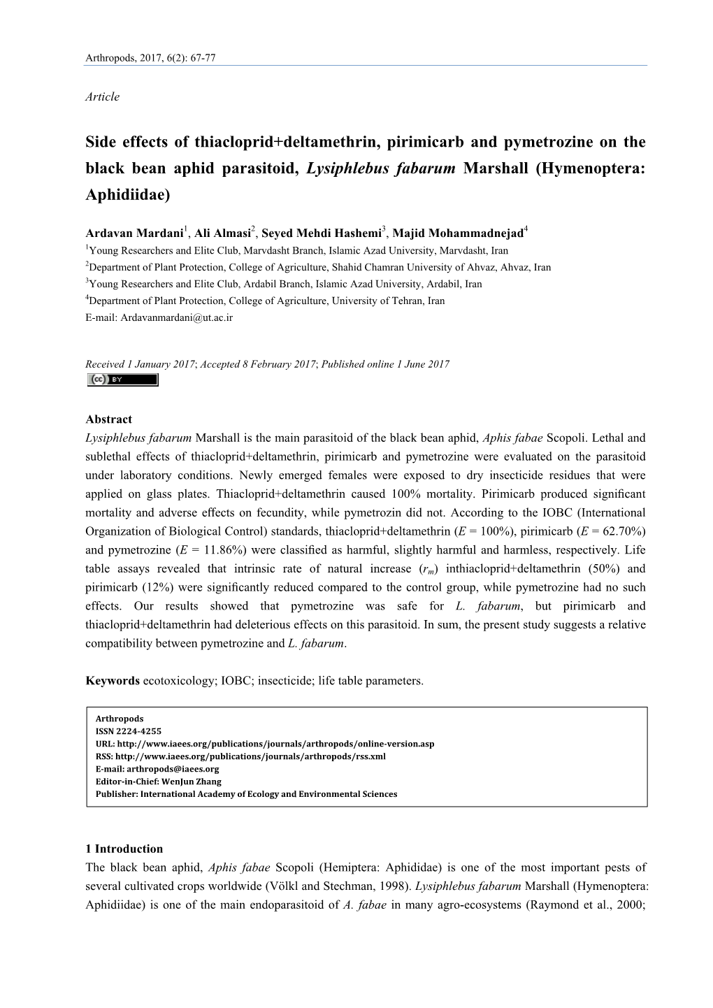 Side Effects of Thiacloprid+Deltamethrin, Pirimicarb and Pymetrozine on the Black Bean Aphid Parasitoid, Lysiphlebus Fabarum Marshall (Hymenoptera: Aphidiidae)