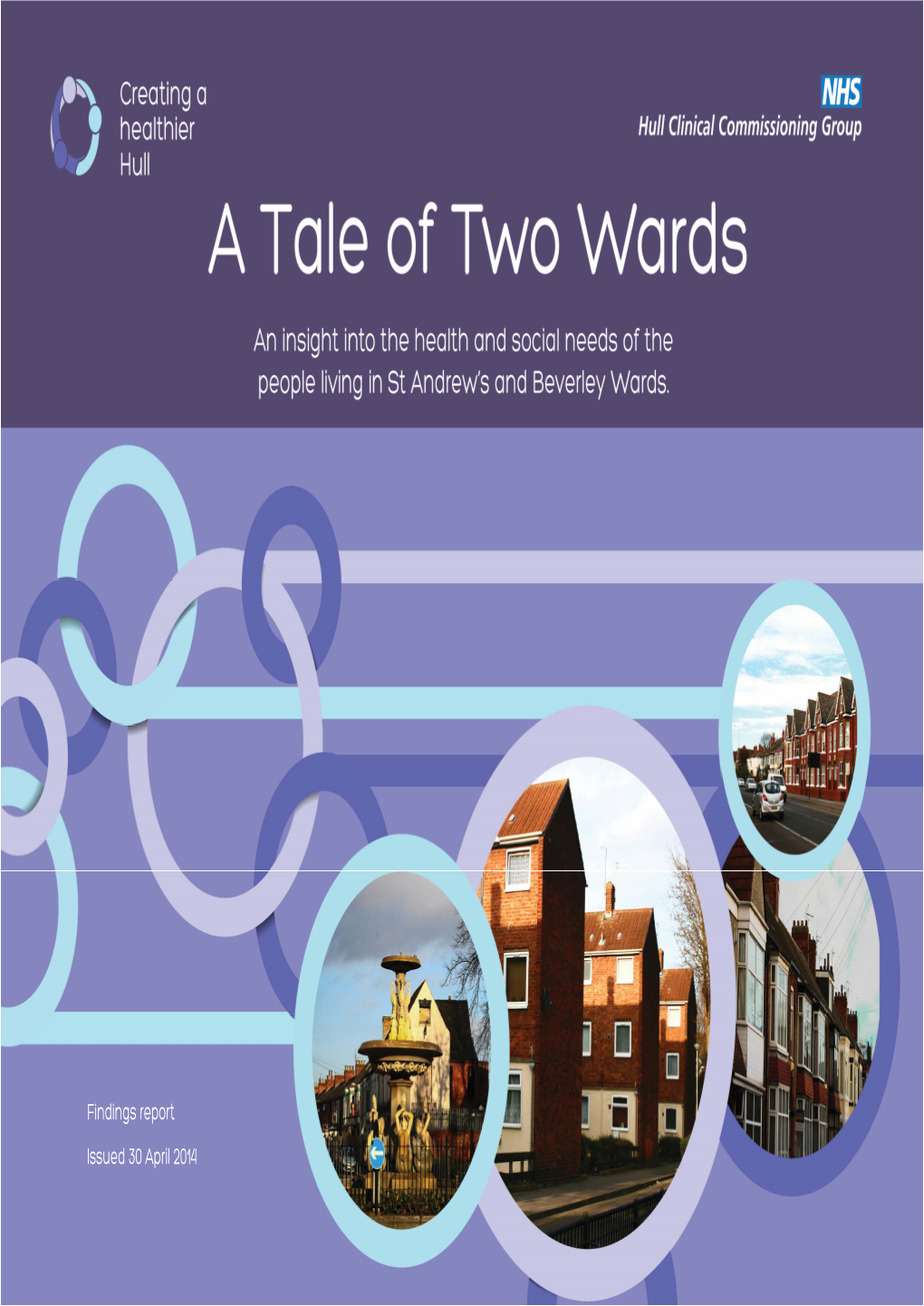 A Tale of Two Wards Version Issued 30 Th April 2014