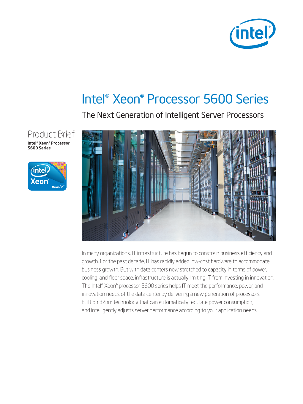 Intel Xeon Processor 5600 Series with Intel Microarchitec- Space