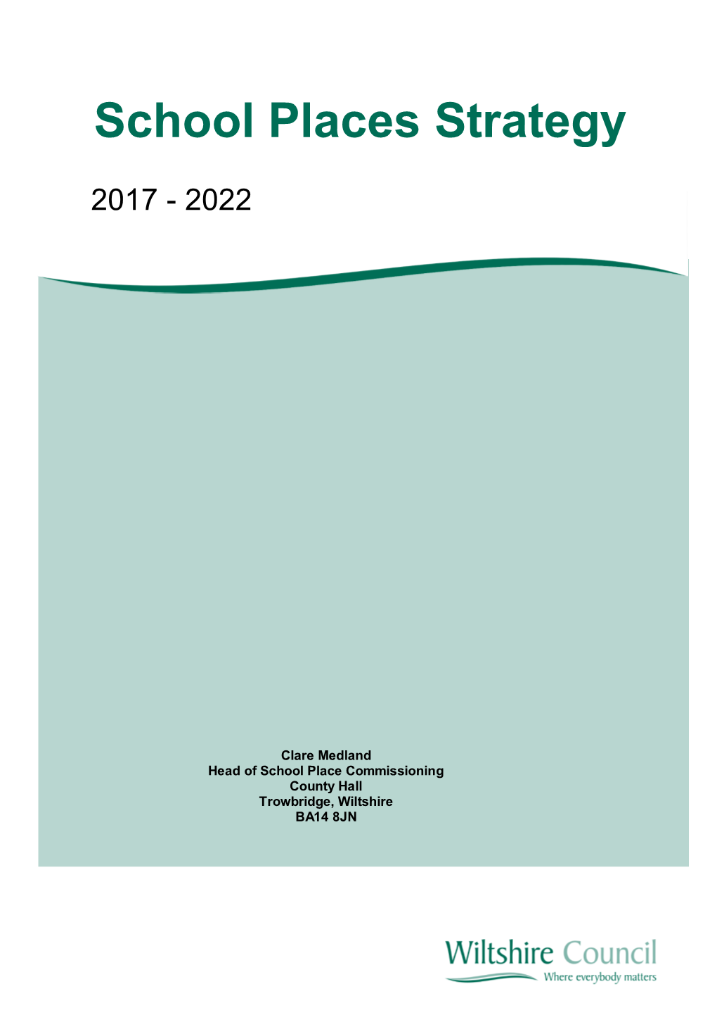 School Places Strategy 2017 – 2022 (Statutory School Age Only)