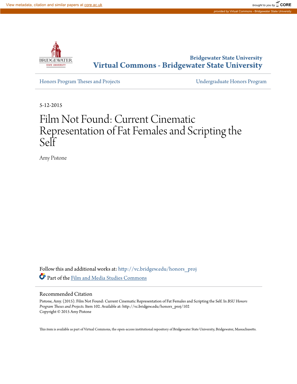 Film Not Found: Current Cinematic Representation of Fat Females and Scripting the Self Amy Pistone