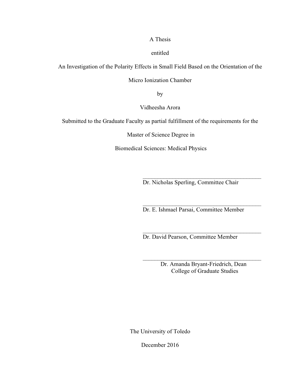 A Thesis Entitled an Investigation of the Polarity Effects in Small Field Based on the Orientation of the Micro Ionization Chamb