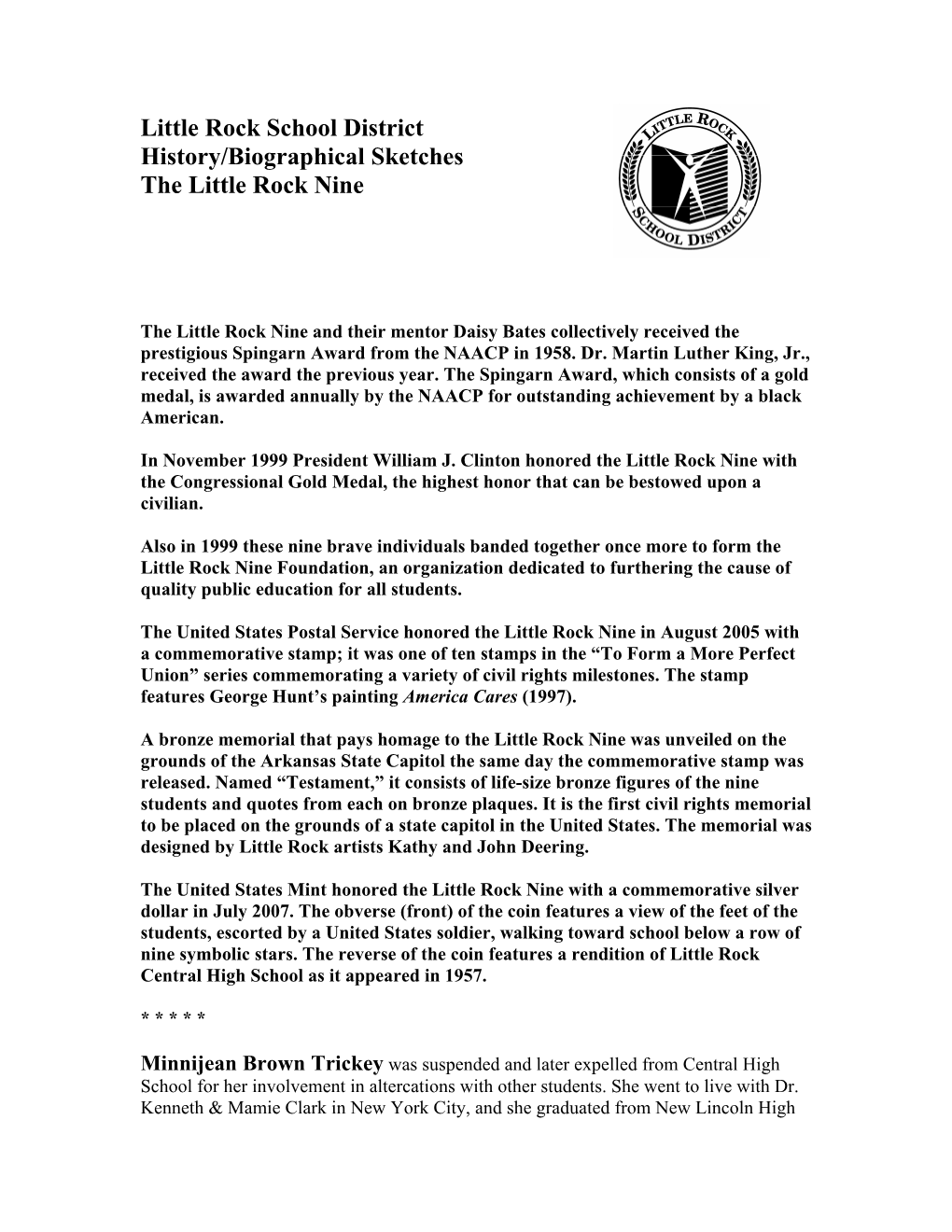 Little Rock School District History/Biographical Sketches the Little Rock Nine