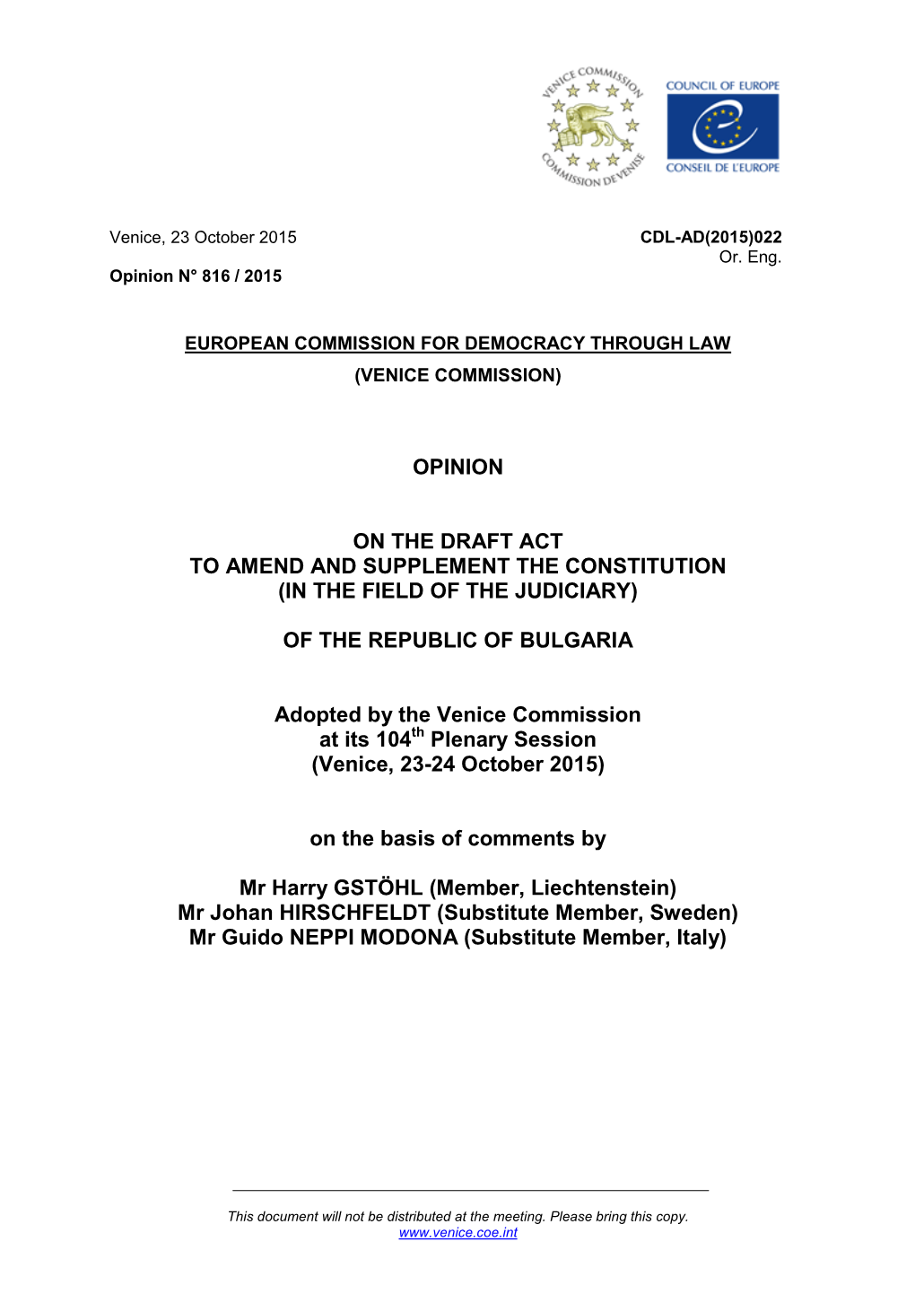 Opinion on the Draft Act to Amend and Supplement the Constitution (In the Field of the Judiciary) of the Republic of Bulgaria A