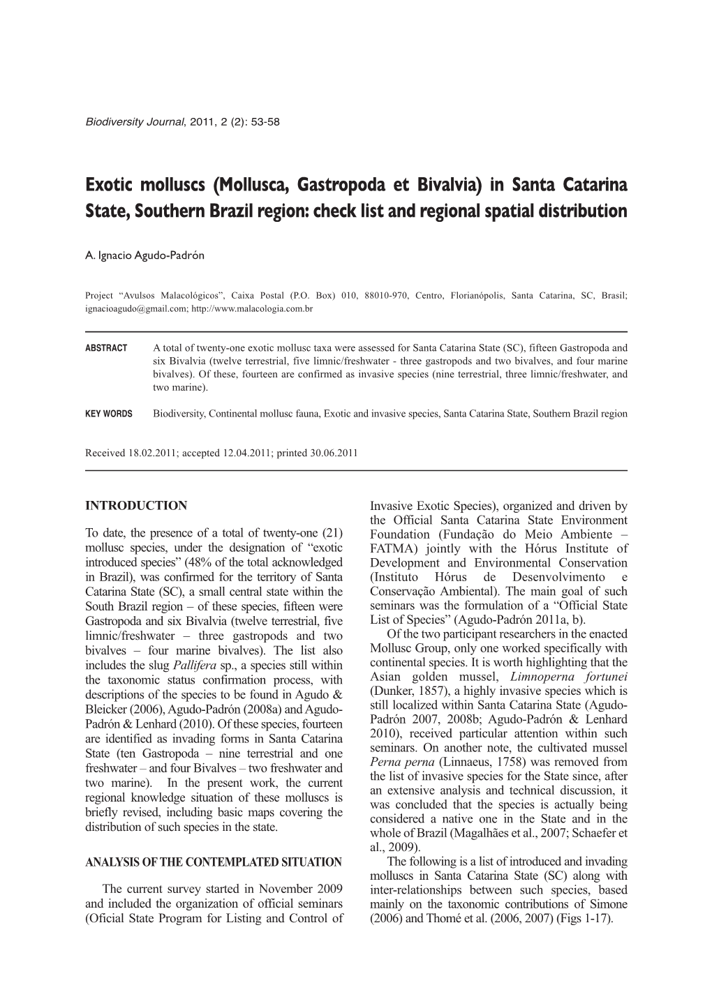 Exotic Molluscs (Mollusca, Gastropoda Et Bivalvia) in Santa Catarina State, Southern Brazil Region: Check List and Regional Spatial Distribution