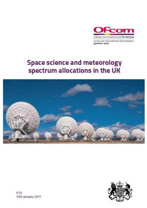 Space Science and Meteorology Spectrum Allocations in the UK