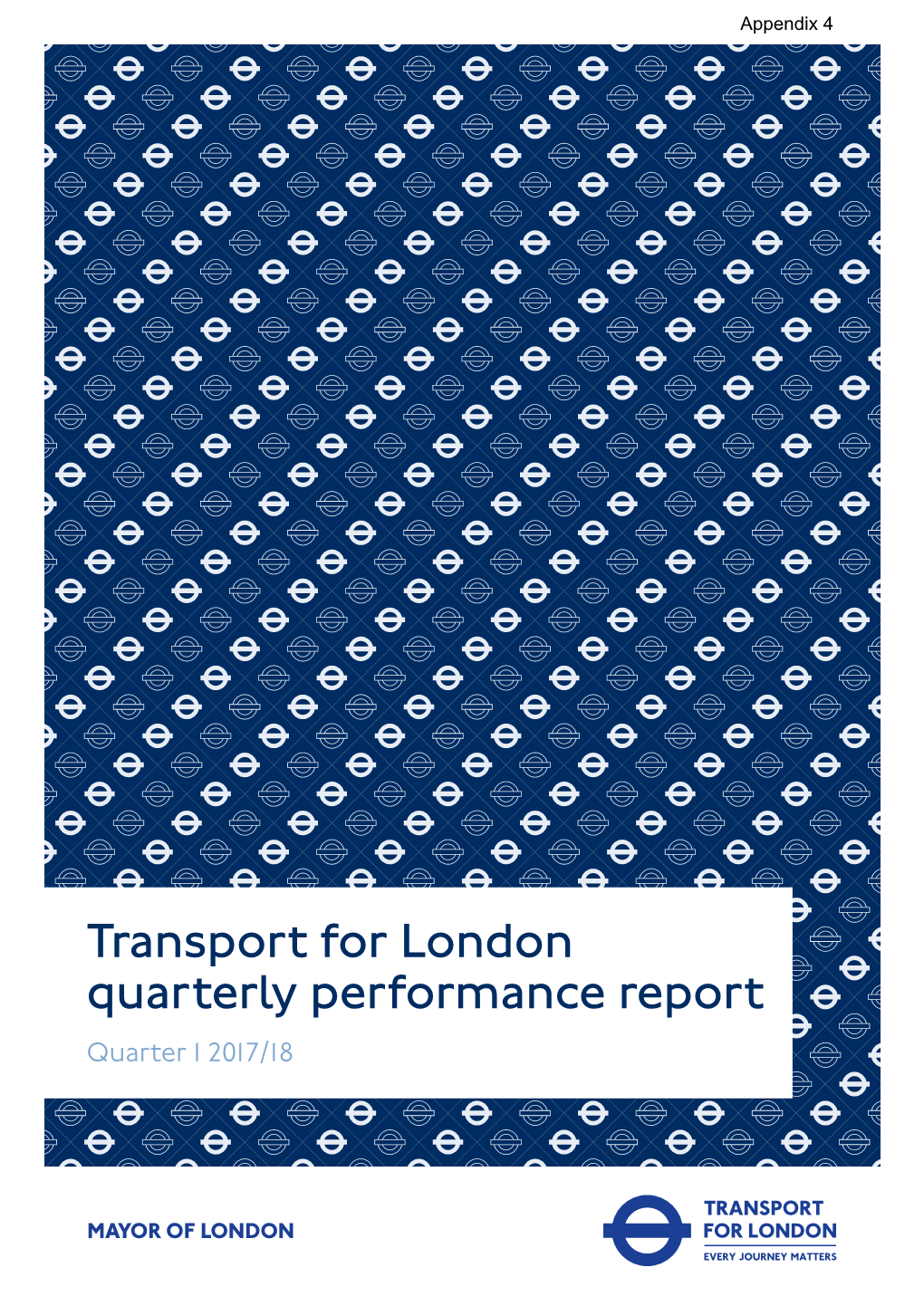 Transport for London Quarterly Performance Report Quarter 1 2017/18