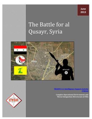 The Battle for Al Qusayr, Syria
