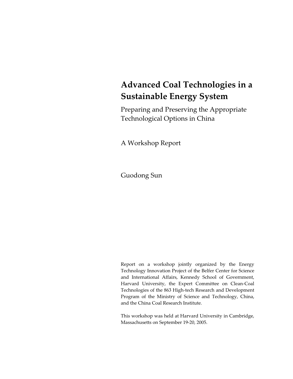 Advanced Coal Technologies in a Sustainable Energy System Preparing and Preserving the Appropriate Technological Options in China