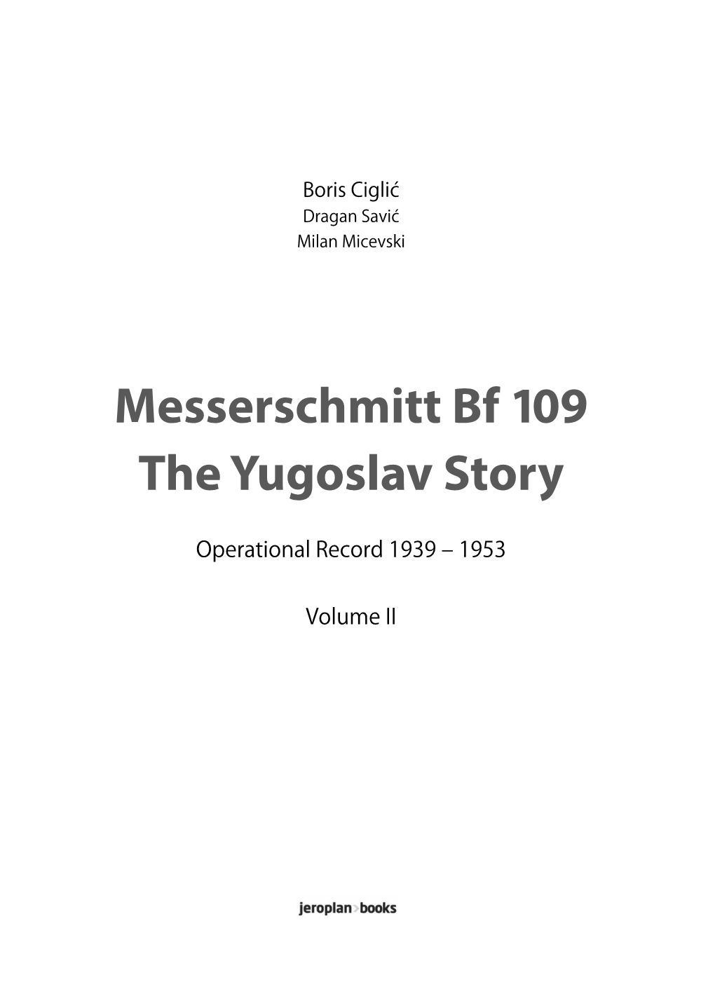 Messerschmitt Bf 109 the Yugoslav Story