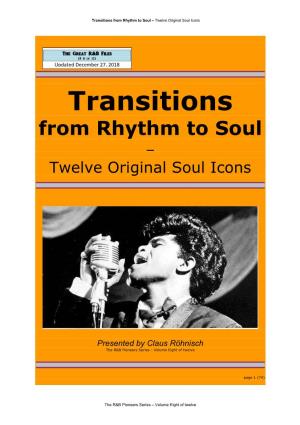 Transitions from Rhythm to Soul – Twelve Original Soul Icons