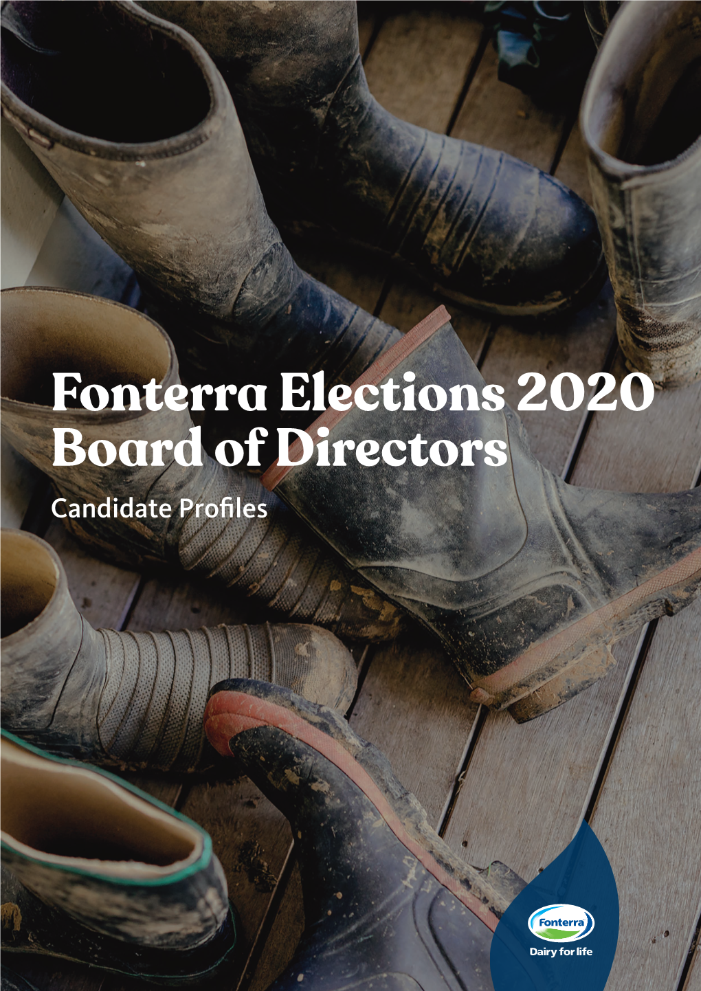 Fonterra Elections 2020 Board of Directors Candidate Profiles Contents