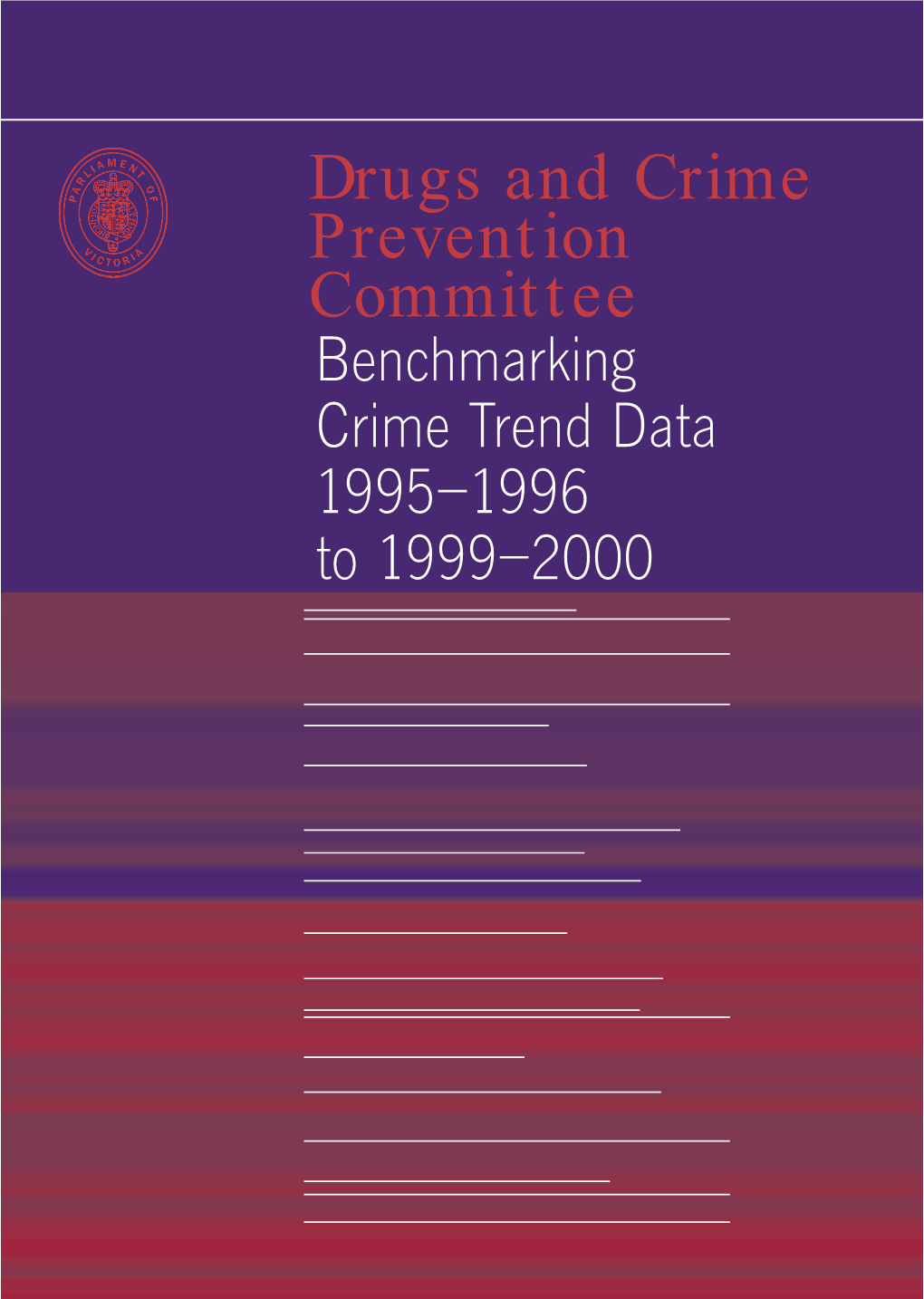 Benchmarking Crime Trend Data 1995-1996 to 1999-2000 DCPC, Parliament of Victoria