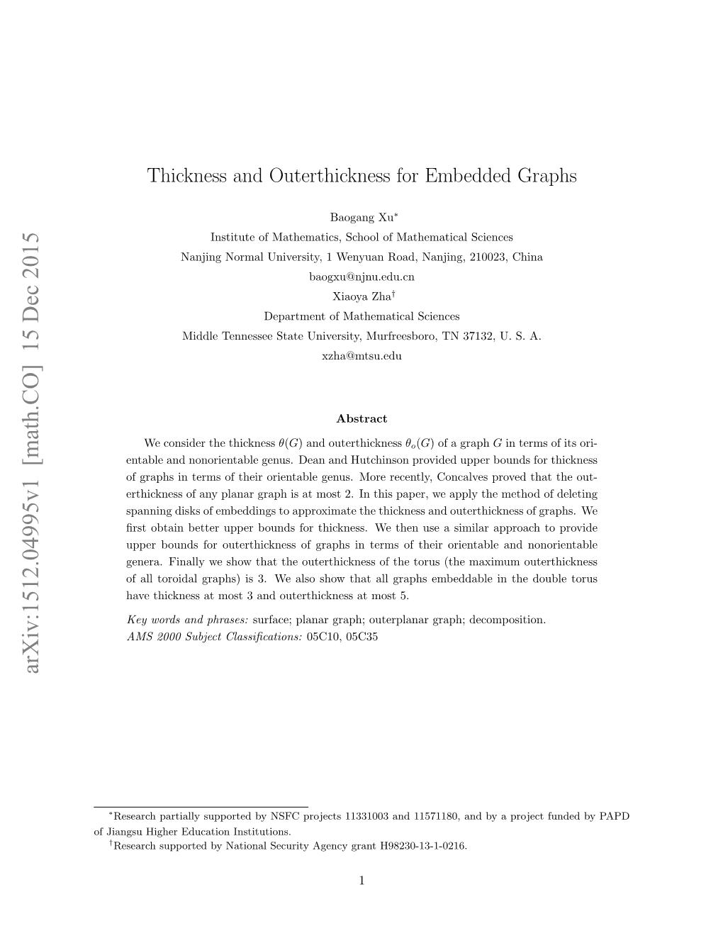 Thickness and Outerthickness for Embedded Graphs