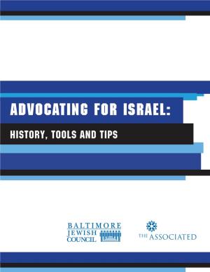 Advocating for Israel: History, Tools and Tips a Message from the Baltimore Jewish Council: TABLE of CONTENTS