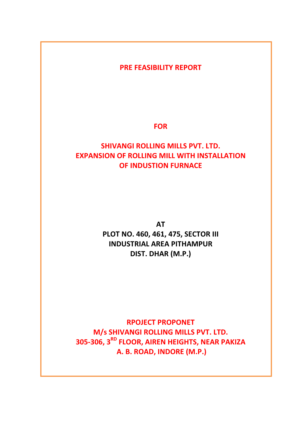 Pre Feasibility Report for Shivangi Rolling Mills Pvt. Ltd. Expansion Of