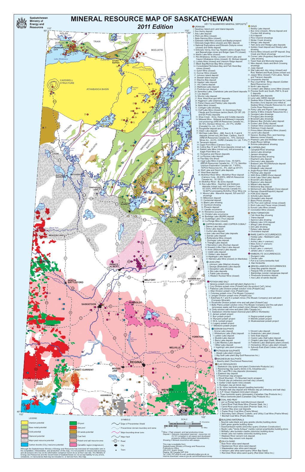 MINERAL RESOURCE MAP of SASKATCHEWAN KEY to NUMBERED MINERAL DEPOSITS† # URANIUM # GOLD 110° 2011 Edition 1