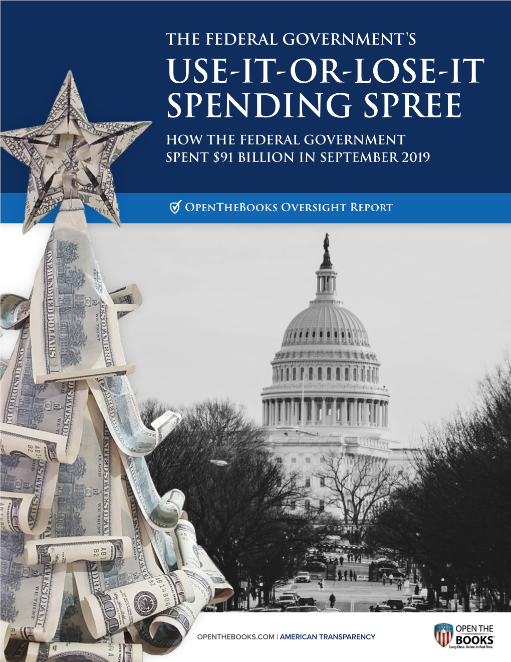 Use-It-Or-Lose-It Spending Spree How the Federal Government Spent $91 Billion in September 2019