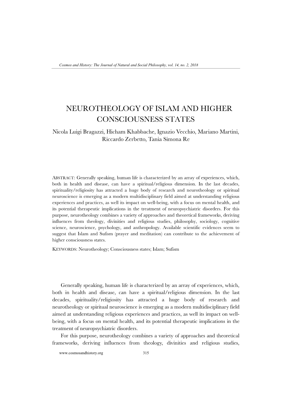 NEUROTHEOLOGY of ISLAM and HIGHER CONSCIOUSNESS STATES Nicola Luigi Bragazzi, Hicham Khabbache, Ignazio Vecchio, Mariano Martini, Riccardo Zerbetto, Tania Simona Re