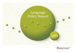 Language Policy Report of 2013 Presented the Main Results of This Survey