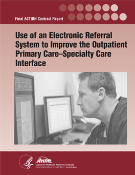 Use of an Electronic Referral System to Improve the Outpatient Primary Care–Specialty Care Interface