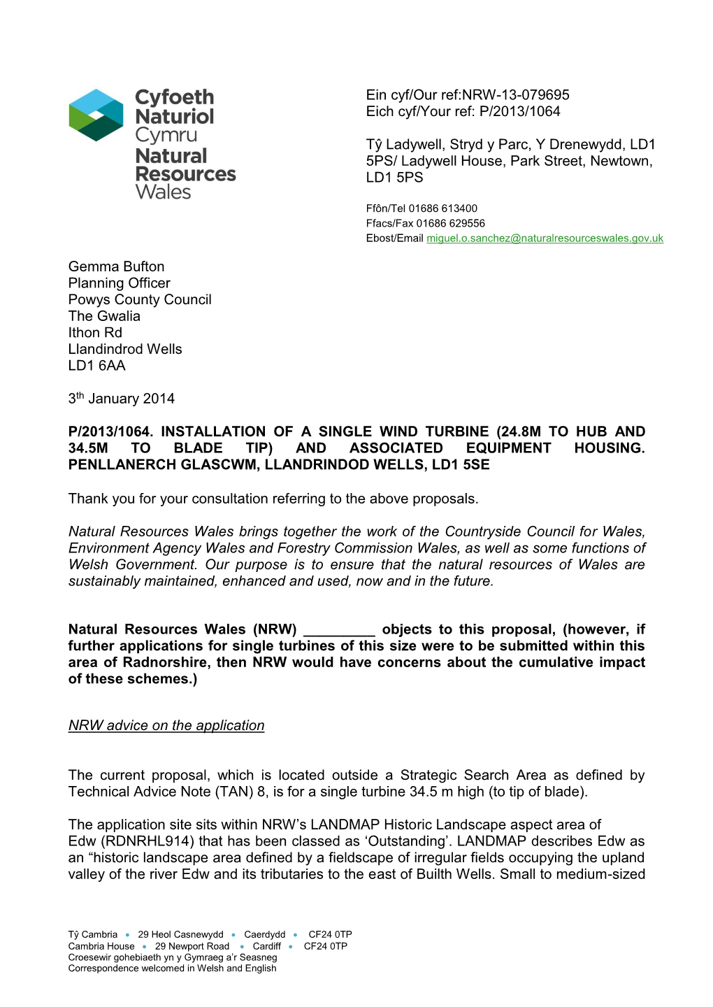 Gemma Bufton Planning Officer Powys County Council the Gwalia Ithon Rd Llandindrod Wells LD1 6AA 3Th January 2014 P/2013/1064. I