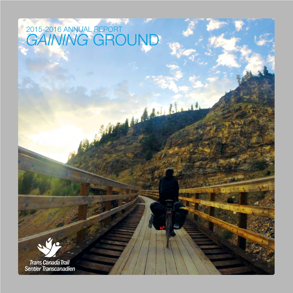 Gaining Ground Yukon 100% Nunavut Connected Land Iqaluit Or Water Trail Whitehorse 100% Gap in Trail Yellowknife Northwest Territories 99%