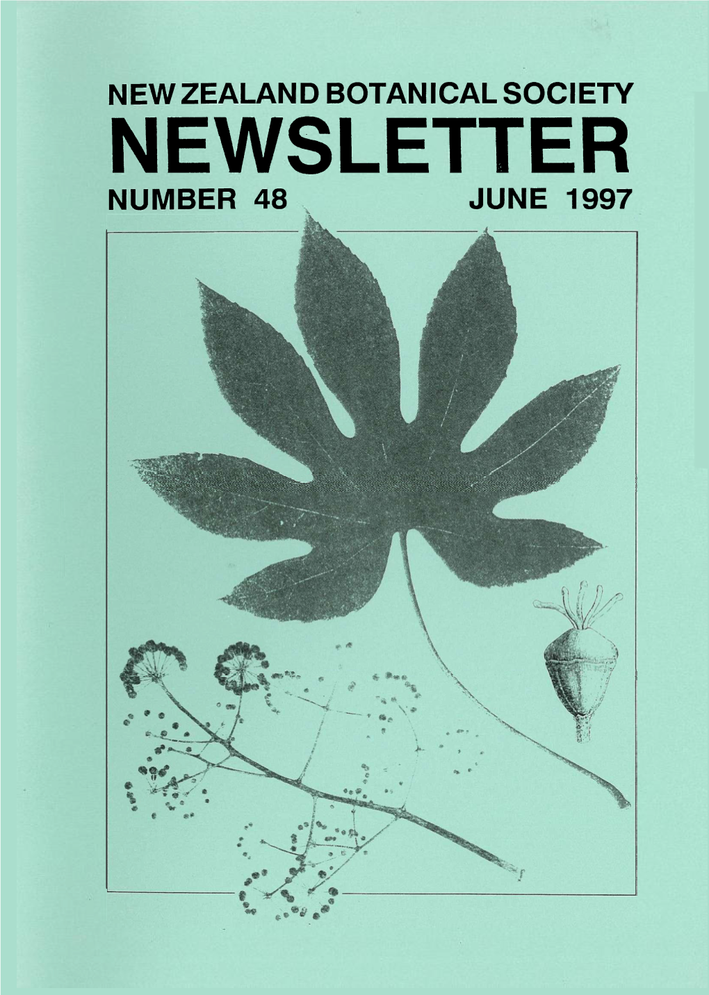 Newsletter Number 48 June 1997 New Zealand Botanical Society Newsletter Number 48 June 1997