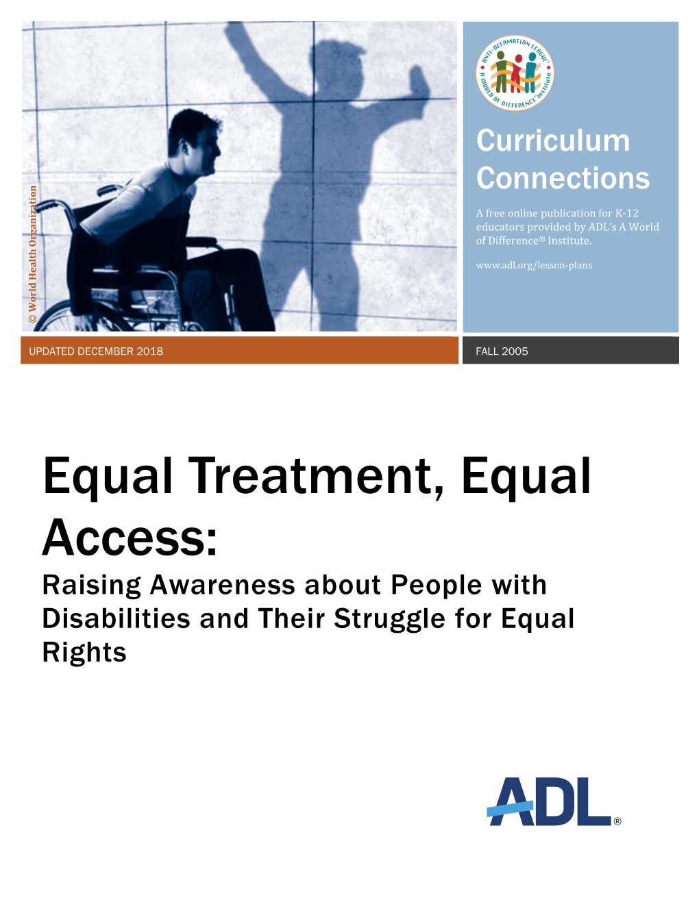 Equal Treatment, Equal Access: Raising Awareness About People with Disabilities and Their Struggle for Equal Rights