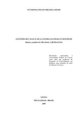 (CASCA E LENHO), DA FOLHA E COLÉTER DE Bathysa Cuspidata (St