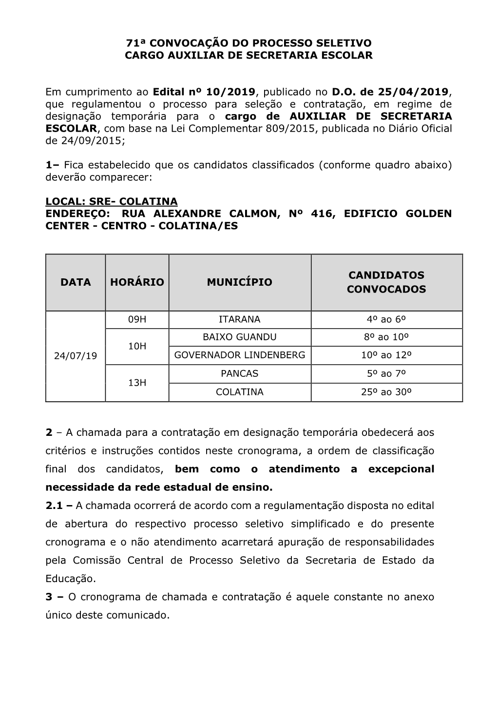 71ª Convocação Do Processo Seletivo Cargo Auxiliar De Secretaria Escolar