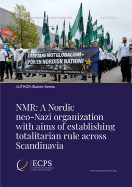 A Nordic Neo-Nazi Organization with Aims of Establishing Totalitarian Rule Across Scandinavia