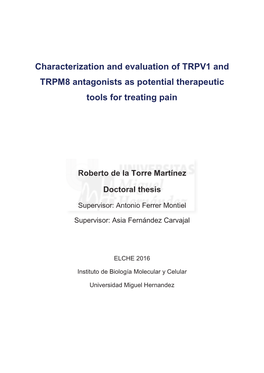 Characterization and Evaluation of TRPV1 and TRPM8 Antagonists As Potential Therapeutic Tools for Treating Pain